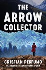The Arrow Collector - Cristian Perfumo - 9781542040556