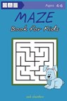 Maze Book for Kids Ages 4-6 - Zak Chambers - 9781543285291