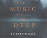 The Music of the Deep -  - 9781543667288