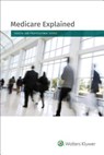 Medicare Explained: 2019 Edition - Wolters Kluwer Staff - 9781543806649