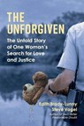 The Unforgiven - Edith Brady-Lunny ; Steve Vogel - 9781543962000