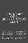 The Diary of a Superfluous Man - TURGENEV,  Ivan - 9781544046211