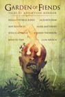 Garden of Fiends - Jack Ketchum ; Kealan Patrick Burke ; Mark Matthews - 9781544055671
