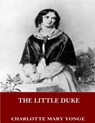 The Little Duke - Charlotte Mary Yonge - 9781544069203