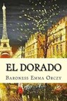 El Dorado - ORCZY,  Emma - 9781545323403