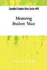 Measuring Student Voice - FLETCHER,  Adam F. C. - 9781545429389