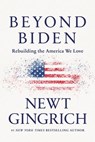 Beyond Biden - Newt Gingrich - 9781546000266