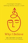 Why I Believe - Henry Cloud - 9781546003410