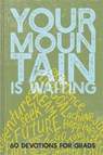 Your Mountain Is Waiting - Ellie Claire - 9781546015260