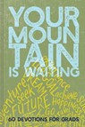 Your Mountain Is Waiting - Ellie Claire - 9781546037071