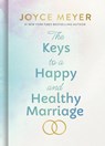 Meyer, J: Keys to a Happy and Healthy Marriage - Joyce Meyer - 9781546046974