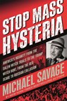 Stop Mass Hysteria - SAVAGE,  Michael - 9781546082934