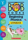 Beginning Phonics Workbook (Stage 1: Starting to Read) - Scholastic Inc. - 9781546169772