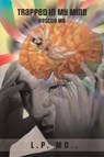 Trapped in My Mind - PRATT,  Luz - 9781546224914