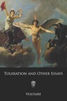 Toleration and Other Essays: or A Treatise on Tolerance and Other Essays - Joseph McCabe - 9781548283711