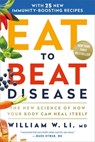 Eat to Beat Disease -  - 9781549117190