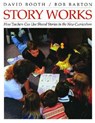 Story Works - BOOTH,  David ; Barton, Bob - 9781551381251