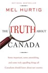 The Truth about Canada - Mel Hurtig - 9781551992693