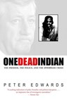 One Dead Indian - Peter Edwards - 9781551996042