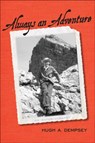 Always an Adventure - Hugh A. Dempsey - 9781552385227