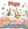Pigs - Robert Munsch - 9781554516285