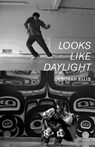 Looks Like Daylight - Deborah Ellis - 9781554981212