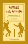 Murder and Mayhem - MILLER,  T Michael - 9781556131158
