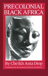 Precolonial Black Africa - Cheikh Anta Diop - 9781556520884