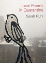 Ruhl, S: Love Poems in Quarantine - Sarah Ruhl - 9781556596308
