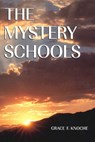 Mystery Schools - Grace F. Knoche - 9781557000668