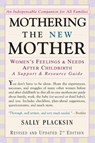 Mothering the New Mother - Sally Placksin - 9781557043177