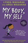 My Body, My Self for Girls - Lynda Madaras ; Area Madaras - 9781557047663