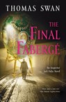 The Final Faberge - Thomas Swan - 9781557049698
