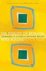Fidelity of Betrayal - Peter Rollins - 9781557255600