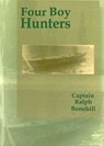 Four Boy Hunters - Ralph Bonehill - 9781557533906