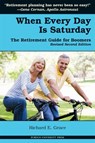 When Every Day is Saturday - Richard E. Grace - 9781557535023