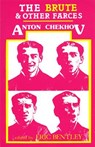 The Brute and Other Farces - Anton Chekhov ; Eric Bentley - 9781557830043