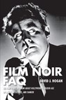 Film Noir FAQ - David J. Hogan - 9781557838551