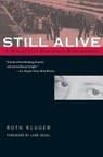 STILL ALIVE - Ruth Kluger - 9781558614369