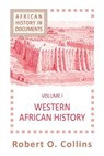 Western African History, Volume 1 - COLLINS,  Robert O. - 9781558760158