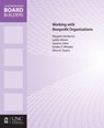 Working with Nonprofit Organizations - Gordon Whitaker ; Margaret F. Henderson ; Lydia Altman ; Eileen R. Youens - 9781560116585