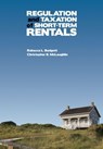 Regulation and Taxation of Short-Term Rentals - Rebecca Badgett ; Christopher B. McLaughlin - 9781560119500