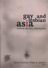 Gay and Lesbian Asia - Gerard Sullivan ; PETER A JACKSON - 9781560231455
