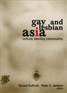 Gay and Lesbian Asia - Gerard Sullivan ; PETER A JACKSON - 9781560231462