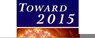 Toward 2015 - Richard Kew ; Roger J. White - 9781561011360