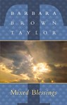 Mixed Blessings - Barbara Brown Taylor - 9781561011629