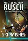 Skirmishes - Kristine Kathryn Rusch - 9781561461899
