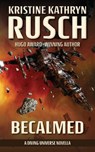 Becalmed - Kristine Kathryn Rusch - 9781561462988