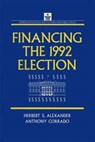 Financing the 1992 Election - John Clifford Green ; Herbert E. Alexander ; Anthony Corrado - 9781563244377