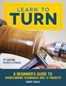 Learn to Turn, Revised & Expanded 3rd Edition - Barry Gross - 9781565239289